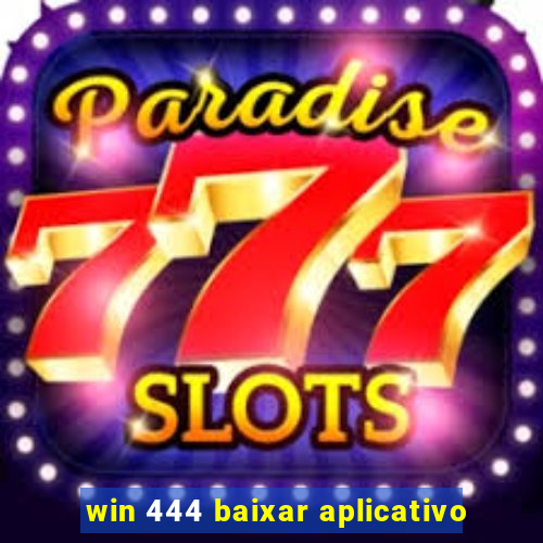 win 444 baixar aplicativo